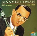 Benny Goodman & his Orchestra 1935-1939 - Image 1