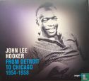 John Lee Hooker - From Detroit to Chicago 1954-1958 - Bild 1