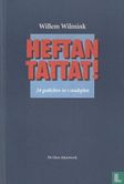 Heftan tattat!