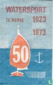Watersport Te Werve 1923 - 1973 - Image 1