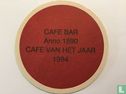 Cafe Bar Anno 1890 Cafe van het jaar 1994 - Image 1