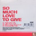 So Much Love to Give - Afbeelding 2
