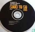 Good to Go 2005 - Afbeelding 3