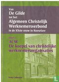 Van De Gilde tot het Algemeen Christelijk Werknemersverbond in de XXste eeuw in Roeselare - Afbeelding 1