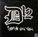 S#!* on you