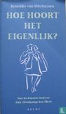 Hoe hoort het eigenlijk?