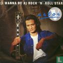 (I Wanna Be A) Rock `n` Roll Star - Image 1