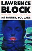 Me Tanner, You Jane