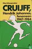Cruijff, Hendrik Johannes, fenomeen 1947-1984 - Image 1