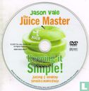 The Juice Master - Keeping It Simple! - Afbeelding 3