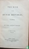 The Rise of the Dutch Republic volume III - Bild 1