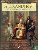 Alexander VI - Het bewind van de Borgia's 1 - Afbeelding 1