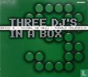 Three DJ's in a Box 3 - Image 1