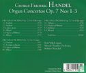 Händel    Organ Concertos, Opus 7  (1-3) - Afbeelding 2
