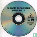 50 Great Premiership Goals - Volume Two - Afbeelding 3