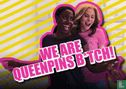 B210044 - Queenpins "We Are Queenpins B*tch!" - Afbeelding 1