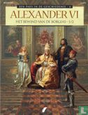 Alexander Vl - Het bewind van de Borgia's 1 - Image 1