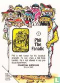 Phil The Fanatic - Afbeelding 2