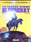 La jeunesse de Blueberry - Un Yankee nommé Blueberry - Afbeelding 1