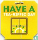 Have A Tea-riffic day / Passez une Délicieuse Journée!  - Afbeelding 1