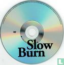 Slow Burn - Image 3