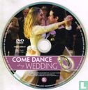 Come Dance at my Wedding - Image 3