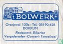 't Bolwerk  - Afbeelding 1