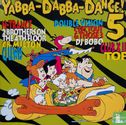 Yabba-Dabba-Dance! 5 - Afbeelding 1