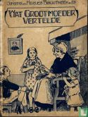 Wat grootmoeder vertelde