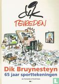 Dik tevreden - Dik Bruynesteyn - 65 jaar sporttekeningen - Bild 1