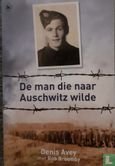 De man die naar Auschwitz wilde - Bild 1