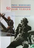 Prins Bernhard 50 jaar vlieger - Image 1