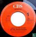 Jack to the Sound of the Underground - Image 3