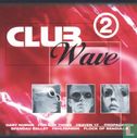 Club Wave 2 - Afbeelding 1