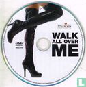 Walk All Over Me - Bild 3