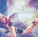 Prijs Hem in de storm
