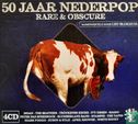 50 Jaar Nederpop - Rare & Obscure - Afbeelding 1