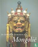 De dansende demonen van Mongolië
