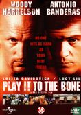 Play it to the bone  - Image 1