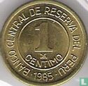 Peru 1 céntimo 1985 - Image 1