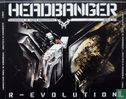 R-Evolution - Headbanger 10 Years Anniversary - Bild 1