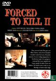 Forced to Kill II - Afbeelding 2
