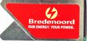 Bredenoord OUR ENERGY. YOUR POWER - Image 1