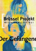 Akademie Der Künste - Brüssel Projekt "Der Gefangene" - Afbeelding 1