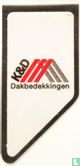 K&D Dakbedekkingen  - Image 1