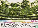 Psycomatic rave