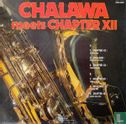 Chalawa Meets Chapter XII