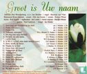 Groot is Uw naam
