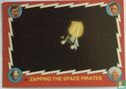 Zapping the space pirates - Afbeelding 1