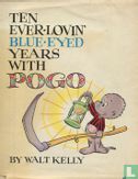 Ten Ever-Lovin' Blue-Eyed Years with Pogo - Afbeelding 1